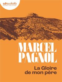 Produktbild: Souvenirs d'enfance. Tome 1: La gloire de mon p&egrave;re