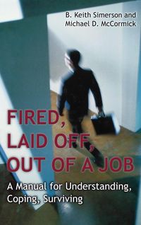 Produktbild: Fired, Laid Off, Out of a Job