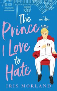 Produktbild: The Prince I Love to Hate