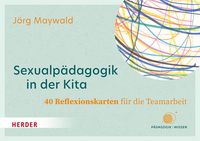 Produktbild: Sexualp&auml;dagogik in der Kita. 40 Reflexionskarten f&uuml;r die Teamarbeit