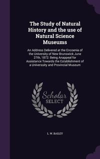 Produktbild: The Study of Natural History and the use of Natural Science Museums