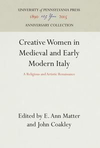 Produktbild: Creative Women in Medieval and Early Modern Italy