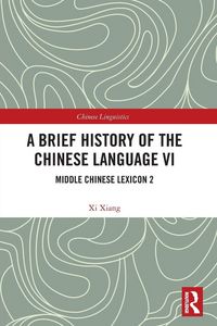 Produktbild: A Brief History of the Chinese Language VI