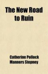 Produktbild: The New Road to Ruin (Volume 1); A Novel