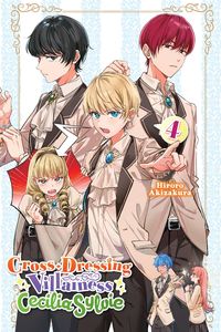 Produktbild: Cross-Dressing Villainess Cecilia Sylvie, Vol. 4 (Light Novel)