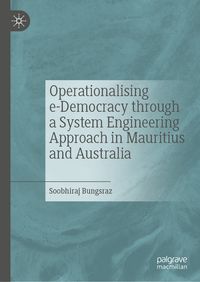 Produktbild: Operationalising e-Democracy through a System Engineering Approach in Mauritius and Australia
