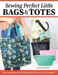 Produktbild: Sewing Perfect Little Bags and Totes