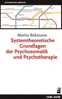 Produktbild: Systemtheoretische Grundlagen der Psychosomatik und Psychotherapie