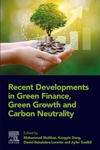 Produktbild: Recent Developments in Green Finance, Green Growth and Carbon Neutrality