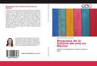 Produktbild: Bosquejos de la historia del arte en M&eacute;xico