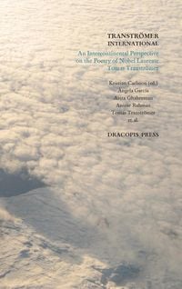 Produktbild: Tranströmer International ; An Intercontinental Perspective on the Poetry of Nobel Laureate Tomas Tranströmer