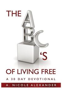 Produktbild: The ABC's of Living Free: A 30-Day Devotional