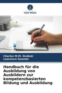 Produktbild: Handbuch f&uuml;r die Ausbildung von Ausbildern zur kompetenzbasierten Bildung und Ausbildung