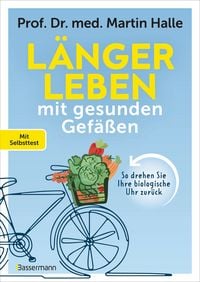 Produktbild: L&auml;nger leben mit gesunden Gef&auml;&szlig;en