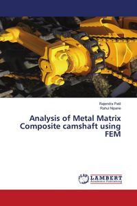 Produktbild: Analysis of Metal Matrix Composite camshaft using FEM
