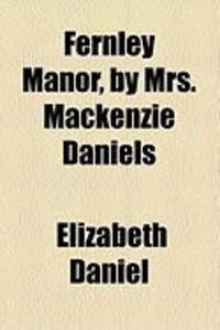 Produktbild: Fernley Manor, by Mrs. MacKenzie Daniels