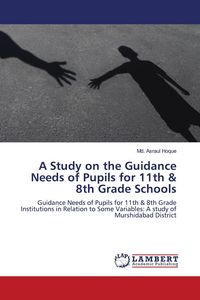 Produktbild: A Study on the Guidance Needs of Pupils for 11th & 8th Grade Schools