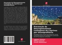 Produktbild: Preven&ccedil;&atilde;o da Pleuropneumonia Contagiosa da Caprinea por imunoprofilaxia