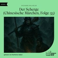 Produktbild: Der Scherge (Chinesische M&auml;rchen, Folge 53)