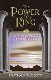Produktbild: The Power of the Ring: The Spiritual Vision Behind the Lord of the Rings