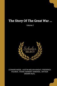 Produktbild: The Story Of The Great War ...; Volume 1