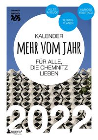 Bild vom Artikel Chemnitz Kalender 2022: Mehr vom Jahr - für alle, die Chemnitz lieben vom Autor Vitus Marx