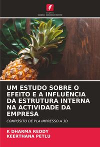 Produktbild: Um Estudo Sobre O Efeito E a Influ&ecirc;ncia Da Estrutura Interna Na Actividade Da Empresa