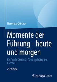 Produktbild: Momente der F&uuml;hrung - heute und morgen