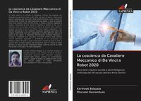 Produktbild: La coscienza da Cavaliere Meccanico di Da Vinci a Robot 2020