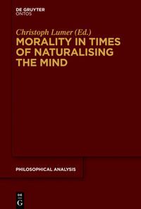 Produktbild: Morality in Times of Naturalising the Mind