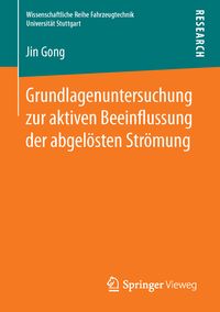 Produktbild: Grundlagenuntersuchung zur aktiven Beeinflussung der abgel&ouml;sten Str&ouml;mung