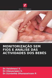Produktbild: Monitoriza&ccedil;&atilde;o Sem Fios E An&aacute;lise das Actividades Dos Beb&eacute;s