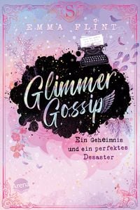 Produktbild Glimmer Gossip (1). Ein Geheimnis und ein perfektes Desaster
