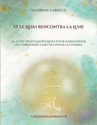 Produktbild: Et le Reiki rencontra la Lune