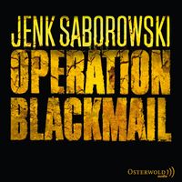 Produktbild: Operation Blackmail (Solveigh Lang-Reihe 1)
