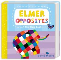 Produktbild: McKee, D: Elmer Opposites: A Flip Flap Book
