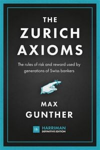 Produktbild: The Zurich Axioms (Harriman Definitive Edition)