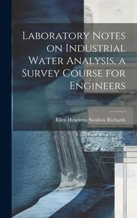 Produktbild: Laboratory Notes on Industrial Water Analysis, a Survey Course for Engineers