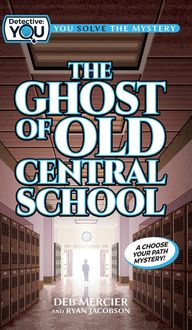 Produktbild: The Ghost of Old Central School