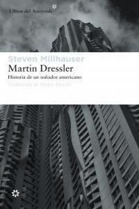 Produktbild: Martin Dressler : historia de un so&ntilde;ador americano