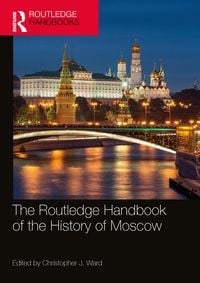 Produktbild: The Routledge Handbook of the History of Moscow