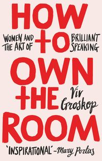 Bild vom Artikel How to Own the Room vom Autor Viv Groskop