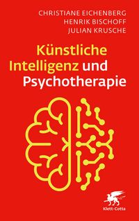 Produktbild: K&uuml;nstliche Intelligenz und Psychotherapie