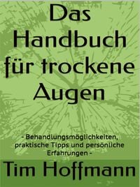Produktbild: Das Handbuch f&uuml;r trockene Augen