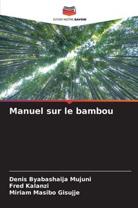 Produktbild: Manuel sur le bambou