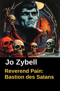 Produktbild: Reverend Pain: Bastion des Satans