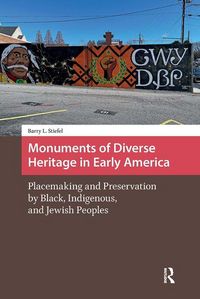 Produktbild: Monuments of Diverse Heritage in Early America