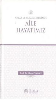 Produktbild: Ahlak ve Hukuk Ekseninde Aile Hayatimiz