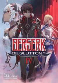 Produktbild: Berserk of Gluttony (Light Novel) Vol. 4