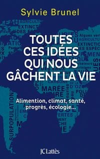 Produktbild: Toutes ces id&eacute;es qui nous g&acirc;chent la vie
